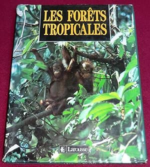 Bild des Verkufers fr LES FORTS TROPICALES - Comment les sauver ? zum Verkauf von LE BOUQUINISTE