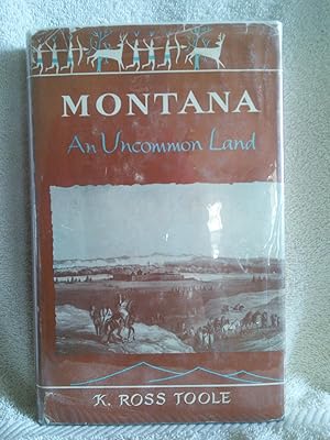 Seller image for Montana: An Uncommon Land for sale by Prairie Creek Books LLC.