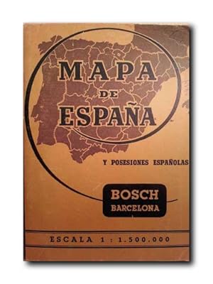 MAPA DE ESPAÑA Y POSESIONES ESPAÑOLAS. Escala 1: 1.500.000.