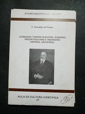 Seller image for Leonardo Torres Quevedo: Europeo Preorteguiano e Ingeniero Espaol Universal. for sale by Carmichael Alonso Libros
