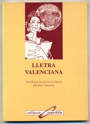 Imagen del vendedor de LLETRA VALENCIANA. Antologia de joves escriptors del Pais Valencia a la venta por Ducable Libros