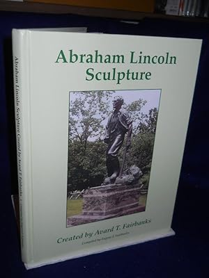 Seller image for Abraham Lincoln Sculpture Created by Avard T. Fairbanks. SIGNED by author for sale by Gil's Book Loft