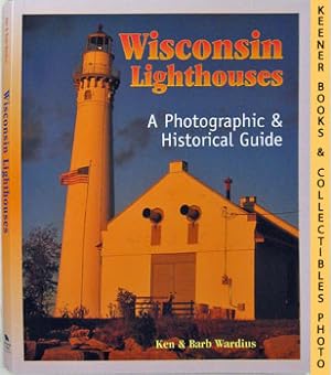 Bild des Verkufers fr Wisconsin Lighthouses : A Photographic & Historical Guide zum Verkauf von Keener Books (Member IOBA)