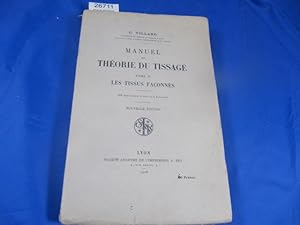 Seller image for Manuel de thorie du tissage. tome 2 : les tissus faonns for sale by librairie le vieux livre