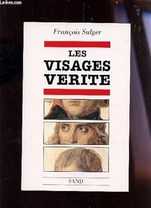 Bild des Verkufers fr LES VISAGES VERITE. zum Verkauf von Le-Livre