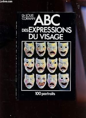 Seller image for ABC DES EXPRESSIONS DU VISAGE - 100 PORTRAITS. for sale by Le-Livre