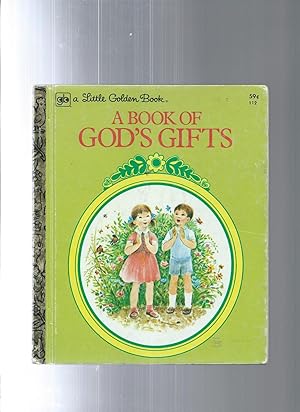 Seller image for A BOOK OF GOD'S GIFTS for sale by ODDS & ENDS BOOKS