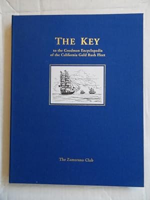 Imagen del vendedor de The Key to the Goodman Encyclopedia of the California Gold Rush Fleet. a la venta por The Bookstall