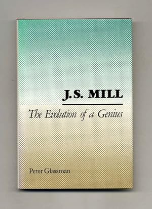 Bild des Verkufers fr J. S. Mill: The Evolution of Genius zum Verkauf von Books Tell You Why  -  ABAA/ILAB
