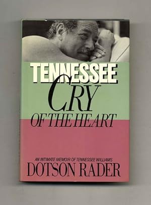 Tennessee: Cry of the Heart -1st Edition/1st Printing