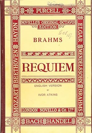 Brahms Requiem: Op. 45 - English Version for Piano, Soprano and Baritone Soli and Chorus