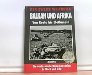 Seller image for Balkan und Afrika von Kreta bis El-Alamein. Die umfassende Dokumentation in Wort und Bild. for sale by Antiquariat Ehbrecht - Preis inkl. MwSt.