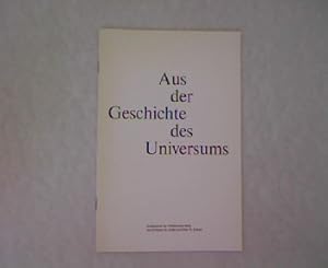 Immagine del venditore per Aus der Geschichte des Universums. Sonderdruck der Weltwoche-Serie. venduto da Antiquariat Bookfarm