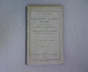 Imagen del vendedor de A Guide to the Fossil Reptiles, Amphibians and Fishes in the Department of Geology and Palaeontology in the British Museum (Natural History). With 8 plates and 116 text-figures. a la venta por Antiquariat Bookfarm