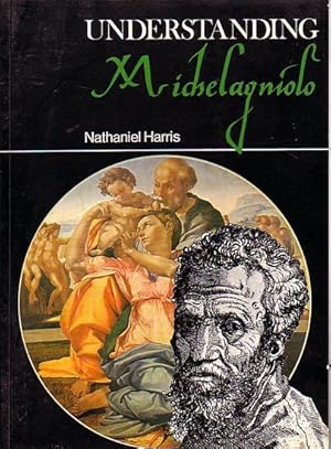 Seller image for UNDERSTANDING MICHELAGNIOLO for sale by Jean-Louis Boglio Maritime Books