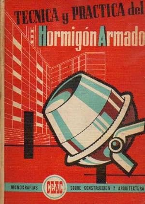 Imagen del vendedor de TECNICA Y PRACTICA DEL HORMIGON ARMADO a la venta por Librera Raimundo