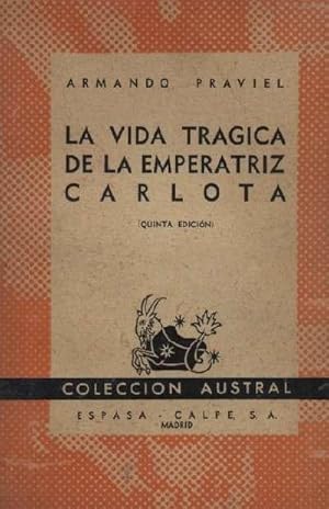 LA VIDA TRAGICA DE LA EMPERATRIZ CARLOTA