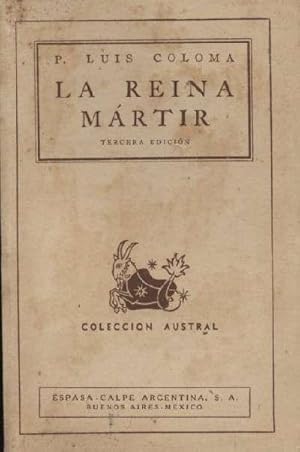 LA REINA MARTIR (APUNTES HISTORICOS DEL SIGLO XVI)