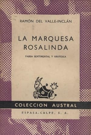 Seller image for LA MARQUESA ROSALINDA. FARSA SENTIMENTAL Y GROTESCA for sale by Librera Raimundo