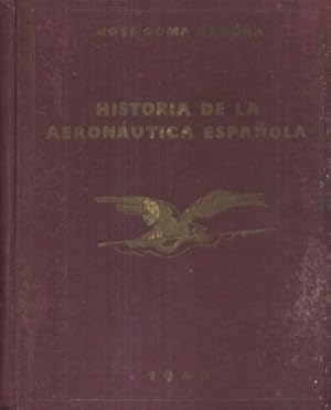 Immagine del venditore per HISTORIA DE LA AERONAUTICA ESPAOLA. TOMO I venduto da Librera Raimundo