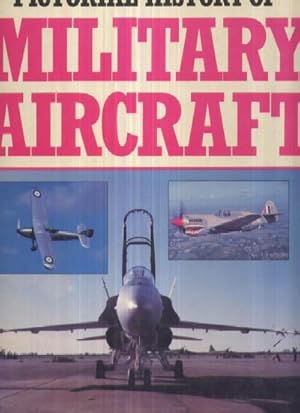 Seller image for PICTORIAL HISTORY OF MILITARY AIRCRAFT for sale by Librera Raimundo