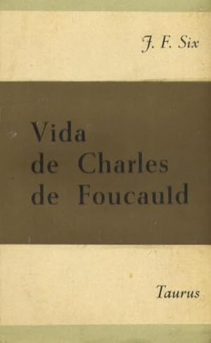 LA VIDA DE CHARLES FOUCAULD