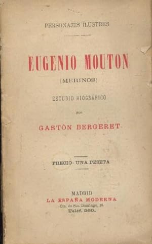 Seller image for EUGENIO MOUTON (MERINOS). ESTUDIO BIOGRAFICO-CRITICO for sale by Librera Raimundo