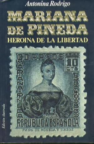 MARIANA PINEDA HEROÍNA DE LA LIBERTAD