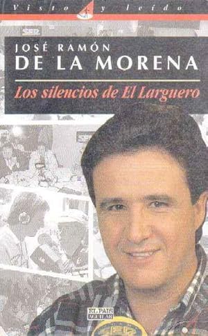 Seller image for LOS SILENCIOS DE EL LARGUERO for sale by Librera Raimundo