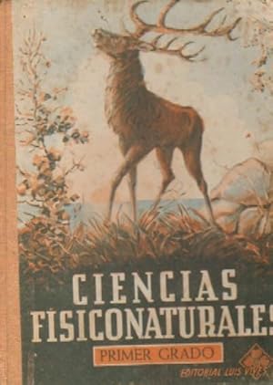 CIENCIAS FISICONATURALES. PRIMER GRADO