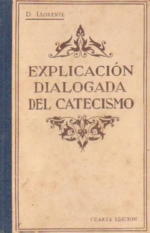 EXPLICACION DIALOGADA DEL CATECISMO