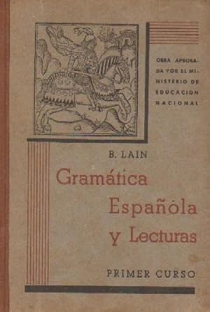 GRAMATICA ESPAÑOLA Y LECTURAS. PRIMER CURSO