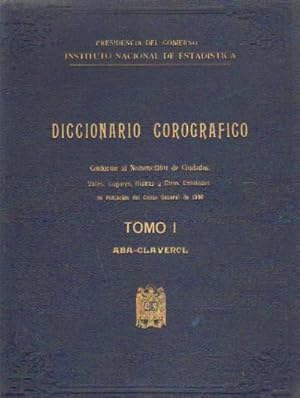 DICCIONARIO COROGRAFICO. CONFORME AL NOMENCLATOR DE CIUDADES, ULLAS, LUGARES, ALDEAS Y OTRAS