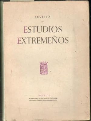 REVISTA DE ESTUDIOS EXTREMEÑOS. TOMO XV. NUM III. REVISTA HISTORICA, LITERARIA Y ARTISTICA