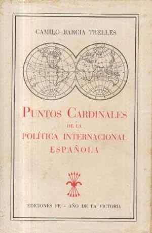 Imagen del vendedor de PUNTOS CARDINALES DE LA POLITICA INTERNACIONAL ESPAOLA a la venta por Librera Raimundo