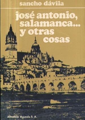 JOSE ANTONIO, SALAMANCA Y OTRAS COSAS