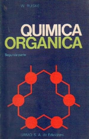 QUIMICA ORGANICA. SEGUNDA PARTE