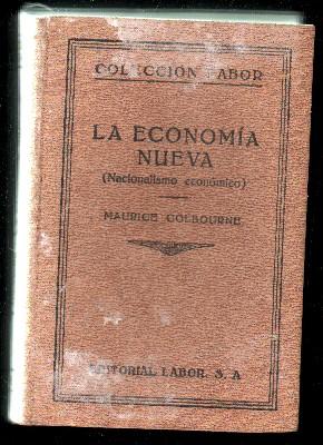 Imagen del vendedor de LA ECONOMIA NUEVA (NACIONALISMO ECONOMICO) a la venta por Librera Raimundo