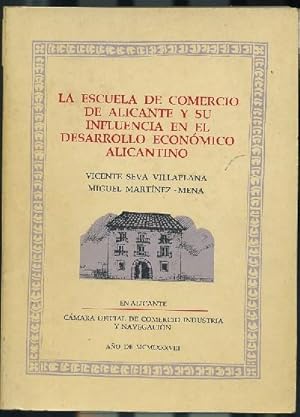 LA ESCUELA DE COMERCIO DE ALICANTEY SU INFLUENCIA EN EL DESARROLLO ECONOMICO ALICANTINO