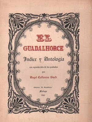 EL GUADALHORCE. INDICE Y ANTOLOGIA CON REPRODUCCION DE LOS GRABADOS