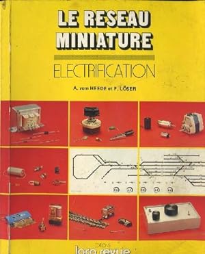 LE RESEAU MINIATURE. ELECTRIFICATION