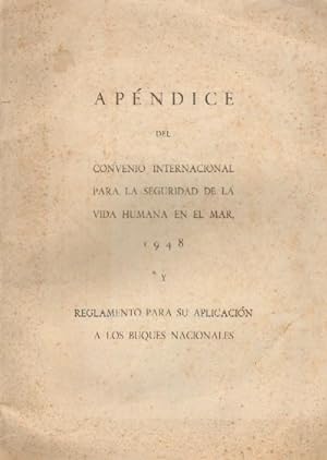 APENDICE DEL CONVENIO INTERNACIONAL PARA LA SEGURIDAD DE LA VIDA HUMANA EN EL MAR, 1948