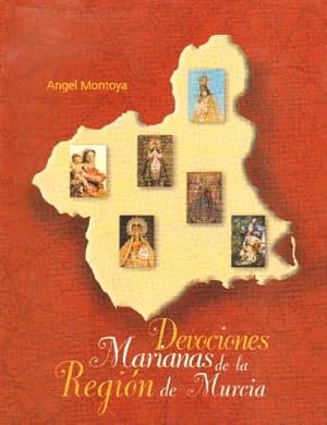 Imagen del vendedor de DEVOCIONES MARIANAS DE LA REGION DE MURCIA a la venta por Librera Raimundo