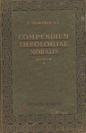 COMPENDIUM THEOLOGIAE MORALIS AD NORMAN CODICIS CANONICI. 2 TOMOS