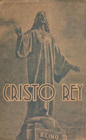 CRISTO REY O JESUCRISTO Y NUESTRO SIGLO