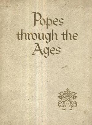 POPES THROUGH THE AGES