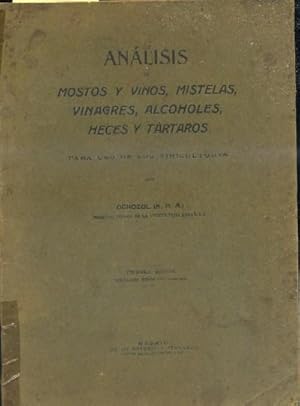 ANALISIS DE MOSTOS Y VINOS, MISTELAS, VINAGRES, ALCOHOLES, HECES Y TARTAROS PARA USO DE LOS