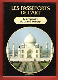 Seller image for Les Passeports de L'art n 21 : Les Capitales Du Grand Moghol for sale by Au vert paradis du livre