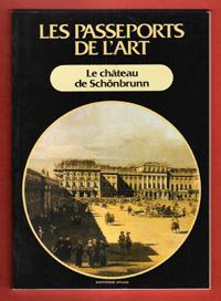 Les Passeports de L'art n° 30 : Le Château De Schönbrunn