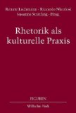 Seller image for Rhetorik als kulturelle Praxis for sale by primatexxt Buchversand